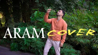 Aram Aram - Cover by Abbosxon (mood video)