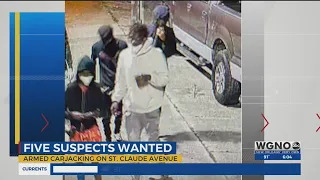 NOPD: Five wanted for Marigny armed carjacking