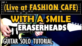 With A Smile - Eraserheads | Live at Fashion Cafe | Ely's Guitar Solo Tutorial with Tabs