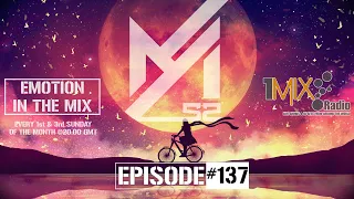 Ayham52 - Emotion In The Mix EP.137 (07-06-2020) [Trance/Uplifting Mix]