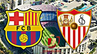 Barcelona VS Sevilla Match Preview  [Copa Del Rey 2021]