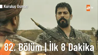 Kuruluş Osman 82. Bölüm | İlk 8 Dakika @KurulusOsman