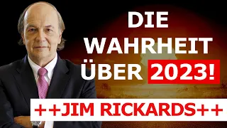 Es kommt anders als viele erwarten! Die Wahrheit über 2023! - Jim Rickards -