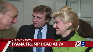 Ivana Trump, first wife of former president, has died