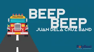Juan Dela Cruz Band - Beep Beep (Official Lyric Video)