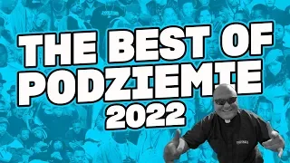 THE BEST OF PODZIEMIE 2022 KOLEJNA CZĘŚĆ UNIEŚ PIĘŚĆ