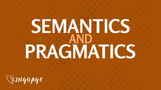 Intro to Semantics and Pragmatics