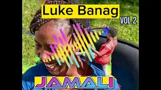 Luke Banag Vol.2__Jamali