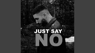 Just Say No