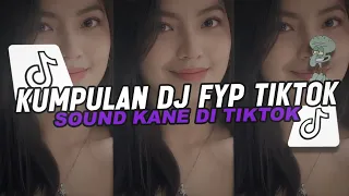 KUMPULAN DJ FYP TIKTOK FULL BASS - VIRAL DI TIKTOK TERBARU 2024 !!!