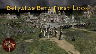 First Look at Belfalas Sub faction Edain Mod Beta 4.8