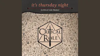 It's Thursday Night (Critical Role Theme)