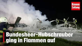 OÖ: Bundesheer-Hubschrauber ging in Flammen auf | krone.tv NEWS