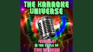 Pride And Joy (Karaoke Version) (In the Style of Stevie Ray Vaughan)
