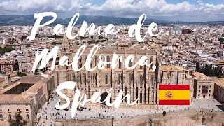 🇪🇸 Palma de Mallorca, Spain Drone Flight Video | World from Above