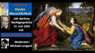 Drewermann: Hoffnung Glaube Menschlichkeit. 100. Berliner Nachtgespräche. +Bemerkungen zum Marxismus