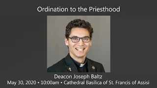 2020 Ordination to the Priesthood - Archdiocese of Santa Fe - Joseph Baltz