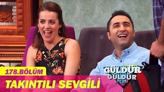 Güldür Güldür Show 178.Bölüm - Takıntılı Sevgili