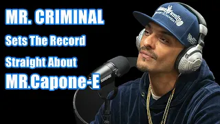 Mr. Capone-E's Response To Mr. Criminal Wanting To Leave Hi Power Ent.