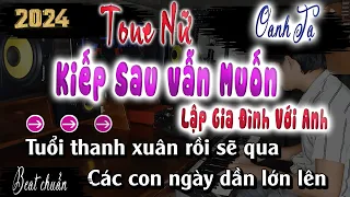 Kiếp Sau Vẫn Muốn Lập Gia Đình Với Anh - Karaoke Tone Nữ ( Oanh Tạ ) song nhien karaoke