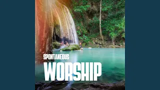 Spontaneous Worship