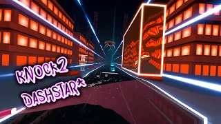 Beat Saber | Knock2 – dashstar* [RENDER]