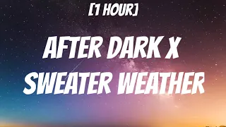 Mr. Kitty, The Neighbourhood - After Dark X Sweater Weather [ 1 Hour/Lyrics] (TikTok Mashup)