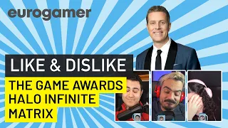 Like & Dislike: The Game Awards, Halo Infinite, Matrix en Unreal 5...