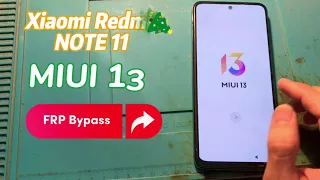 Xiaomi Redmi Note 11 MIUI 13 #frpbypass Remove Google Account, Bypass FRP, Without PC  #xiaomi