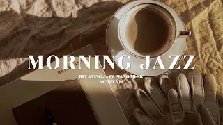 [𝐌𝐎𝐑𝐍𝐈𝐍𝐆 𝐉𝐀𝐙𝐙] 오늘 하루 컨디션을 책임져줄 모닝 재즈 플레이리스트🤍Relaxing Jazz Piano Music for Cafe, Work, Study, Focus 💖