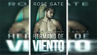 Hermano de viento by Rose Gate. Ep 3