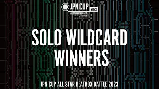 【SOLO】Wildcard Winners Announcement #JPNCUP2023