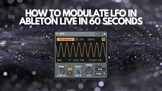 How To Modulate LFO In Ableton Live 11 In 60 Seconds