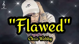 Chris Webby - Flawed (feat. Skrizzly Adams) [Song]