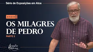 28. Os milagres de Pedro (At 9.32-42)