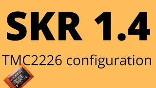 SKR 1.4 - TMC2226 UART with Sensorless Homing