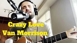 Crazy Love || Full-Band Cover (Van Morrison)