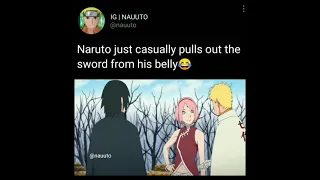 Naruto just casually pulls out the sword from his belly😂