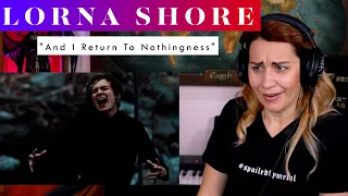 Lorna Shore vs Opera "And I Return To Nothingness" REACTION & ANALYSIS by Vocal Coach / Opera Singer