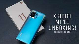 Xiaomi Mi 11 UNBOXING: BEAUTIFUL BEAST!