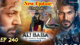 Ali Baba Chapter 3 | New Update  Ali Baba Ek Andaaz Anokha Chapter 3 Episode 240 | New Promo