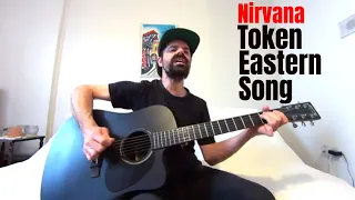 Token Eastern Song - Nirvana [Acoustic Cover by Joel Goguen]