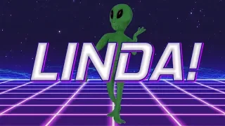 HAPPY BIRTHDAY LINDA! - ALIEN REMIX