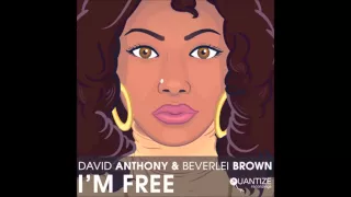 Dave Anthony & Beverlei Brown - I'm Free (Manoo Remix)