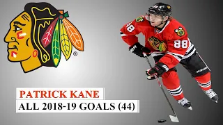 Patrick Kane (#88) All 44 Goals of the 2018-19 NHL Season