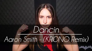 Aaron Smith - Dancin (KRONO Remix) | Seshany Cover