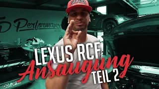 JP Performance - Lexus RC-F | Ansaugung | Teil 2