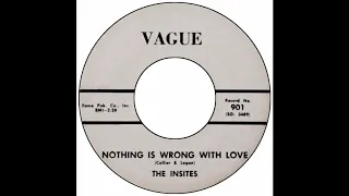 Insites - Nothing Is Wrong With Love