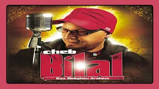 Cheb Bilal - Chawala Hada