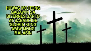 HUWAG MO ITONG GAGAWIN SA BIYERNES SANTO AT SABADO DE GLORIA KUNG AYAW MONG MALASIN-APPLE PAGUIO7